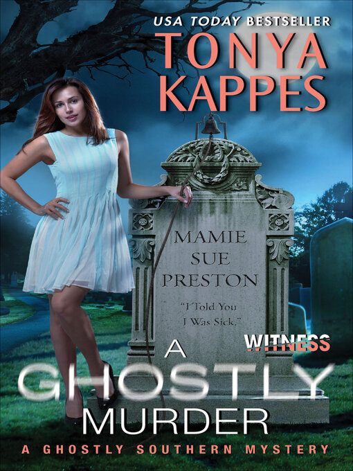 Title details for A Ghostly Murder by Tonya Kappes - Wait list